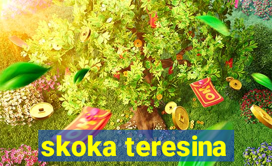 skoka teresina